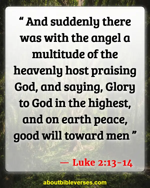 Bible Verses About Angels Rejoice In Heaven (Luke 2:13-14)