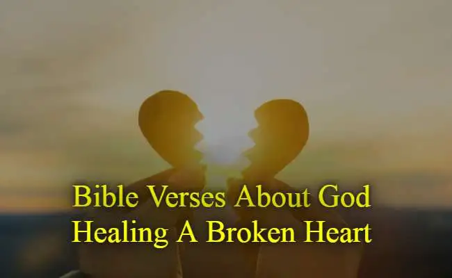Bible Verses About God Healing A Broken Heart