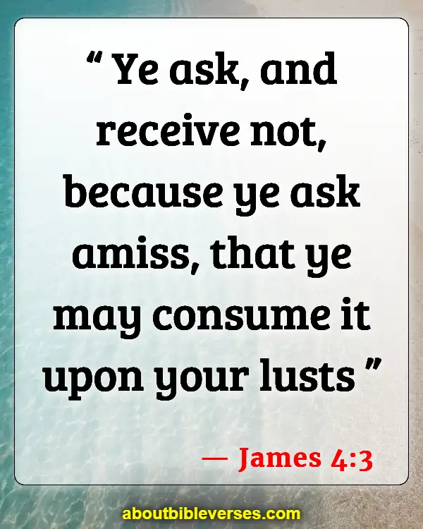 Bible Verses About Communication With God (James 4:3)