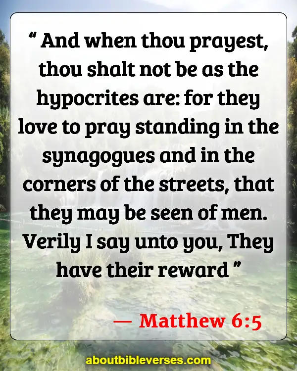 Bible Verses About Praying With Wrong Motive (Matthew 6:5)