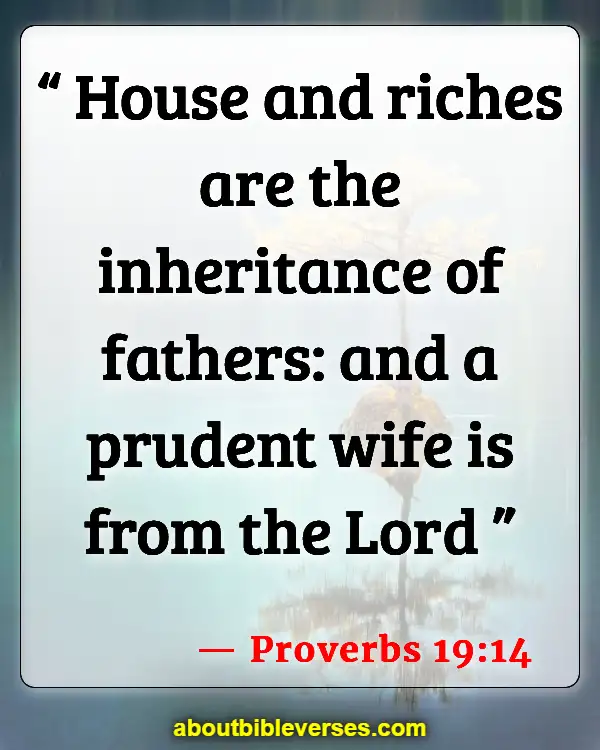 Bible Verses About Virtuous Woman (Proverbs 19:14)