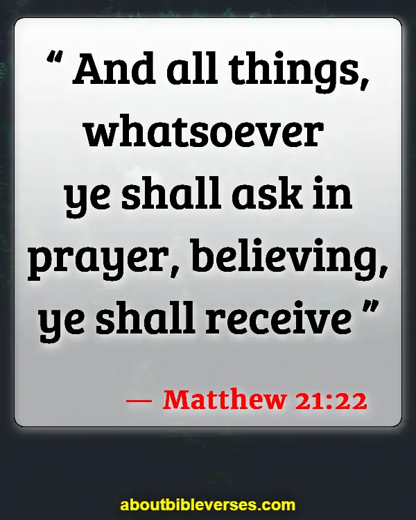Bible Verses About Praying With Wrong Motive (Matthew 21:22)