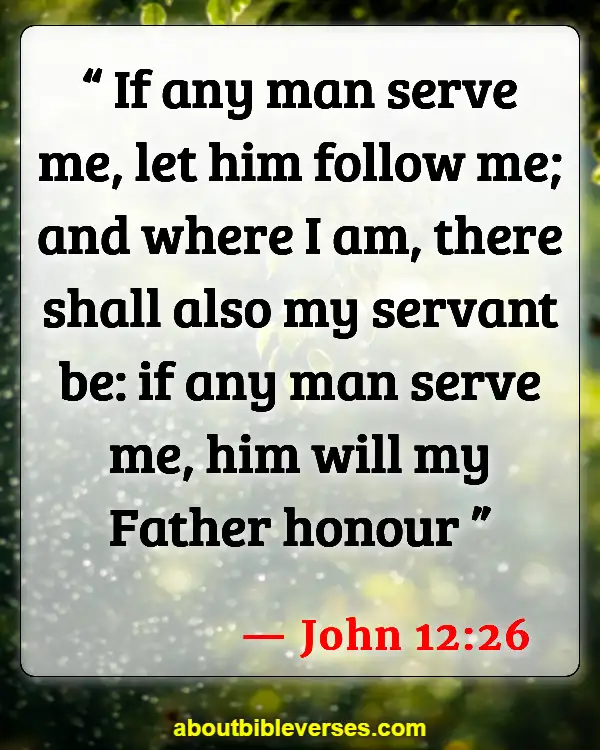 Bible Verse About Serving God with joy in your youth (John 12:26)