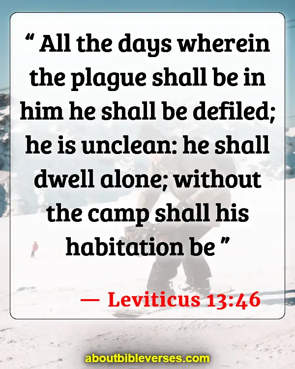 Bible Verses About Health And Wellness (Leviticus 13:46)