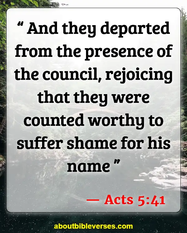 Bible Verses About Joy In Suffering (Acts 5:41)