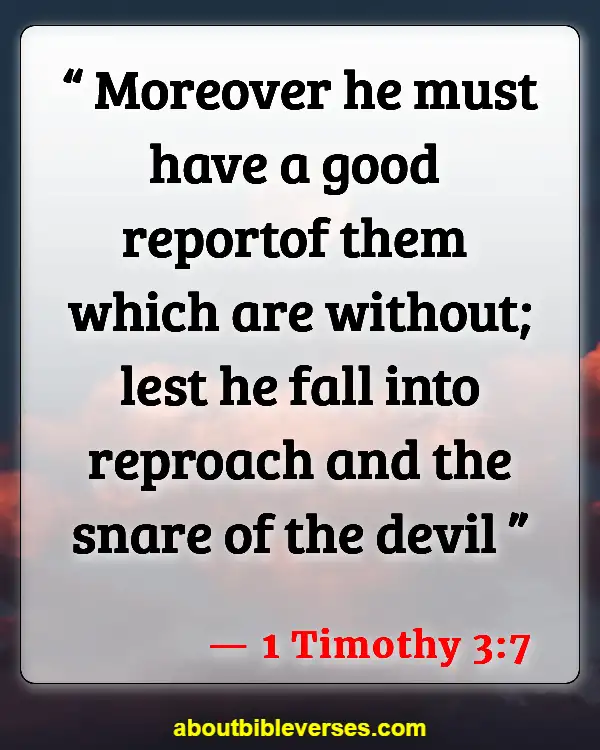 Bible Verses About Keep The Devil Away (1 Timothy 3:7)