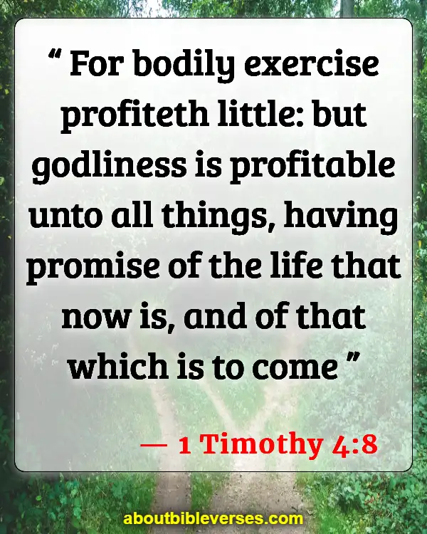 Bible Verses About Living A Disciplined Life (1 Timothy 4:8)