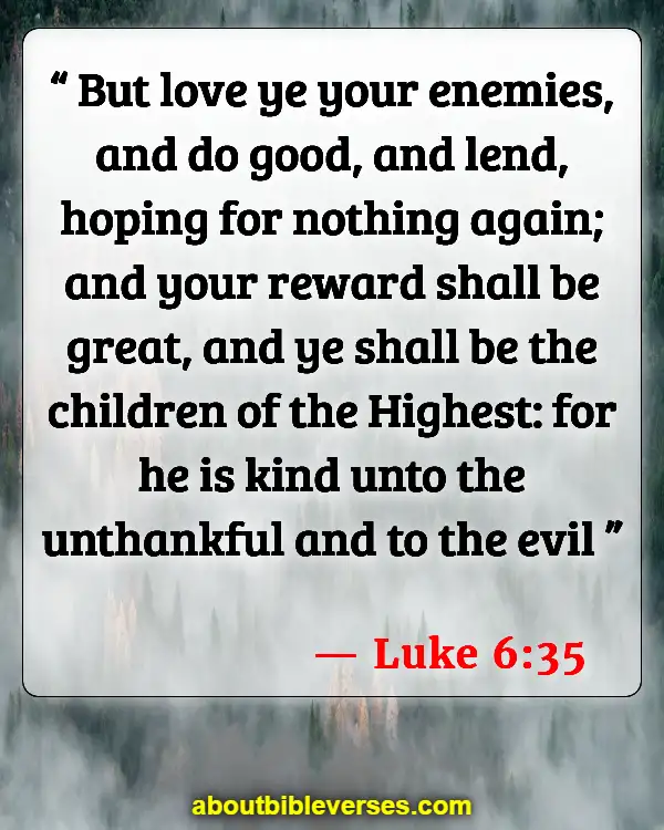 Bible Verses About Serving Others (Luke 6:35)