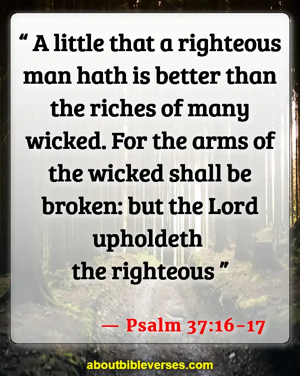 Bible Verse About Warning The Wicked And Sinners (Psalm 37:16-17)