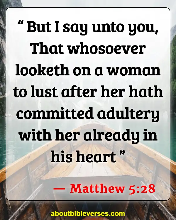 Bible Verses About Bad Behavior(Matthew 5:28)