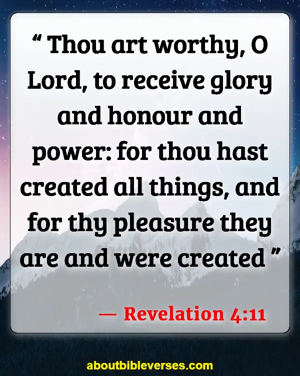 Bible Verses About God's Beautiful Creation (Revelation 4:11)