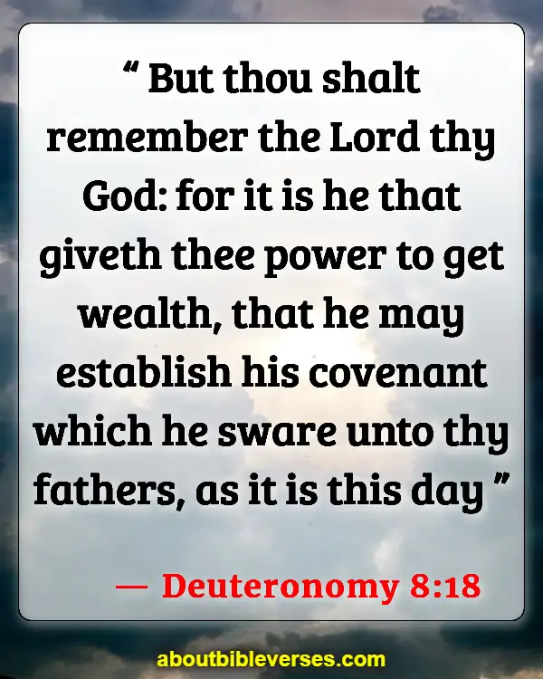 Bible Verses About Accumulating Wealth (Deuteronomy 8:18)