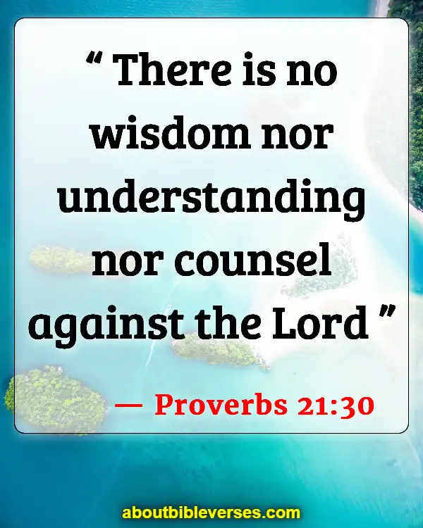 Bible Verses About Achievement (Proverbs 21:30)