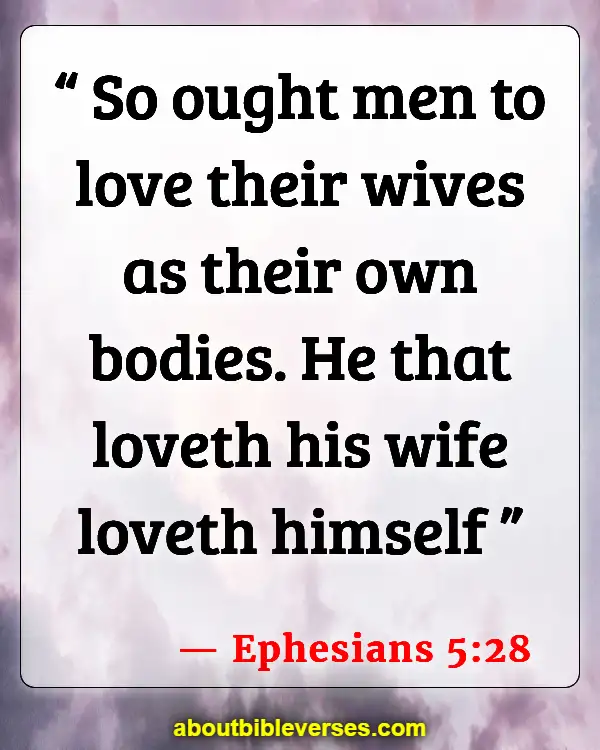 Bible Verses About Husband And Wife Fighting (Ephesians 5:28)