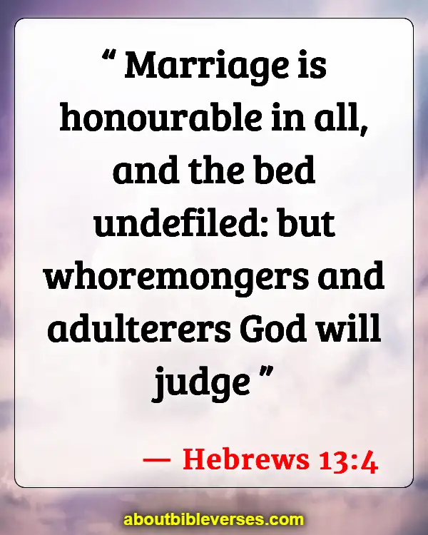 Bible Verses About Husband And Wife Fighting (Hebrews 13:4)
