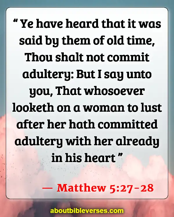 Bible Verses For Man And Woman Sleeping Together (Matthew 5:27-28)