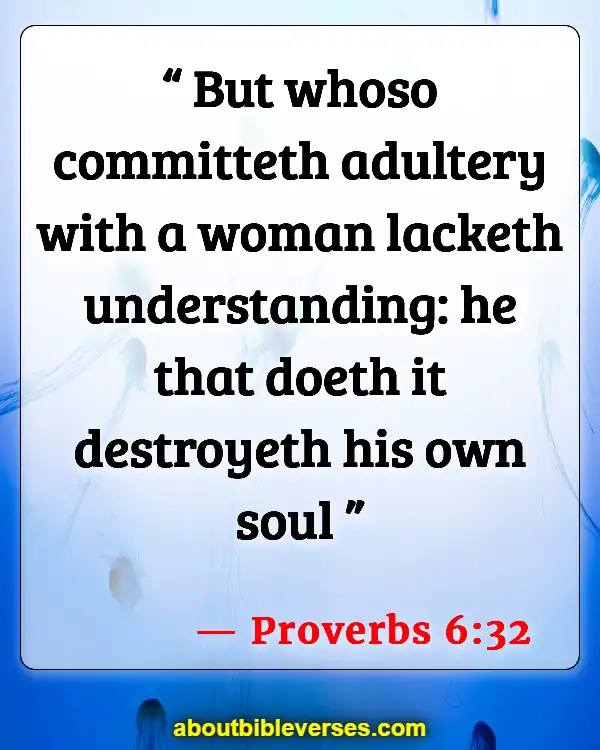 Bible Verses About Adulterous Woman (Proverbs 6:32)