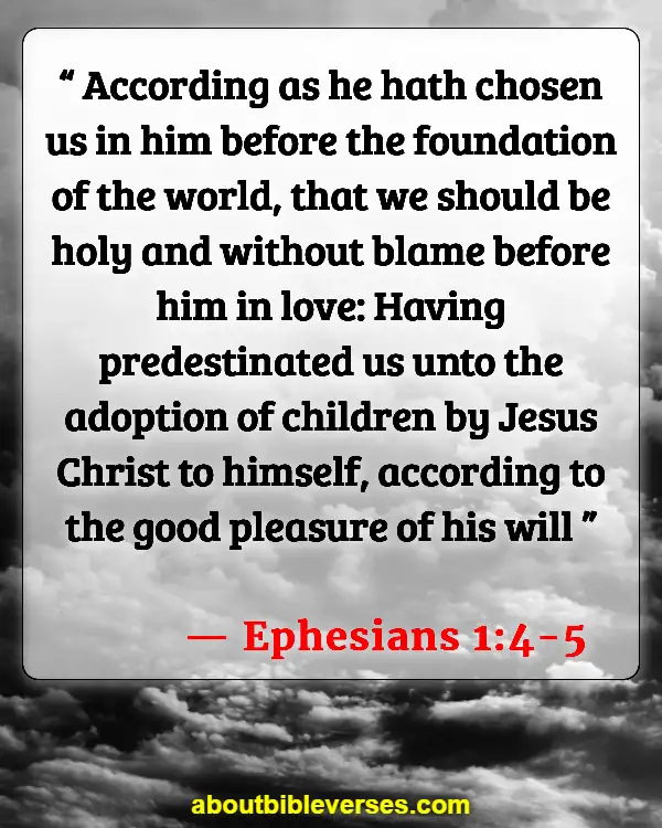Bible Verses About Predestination (Ephesians 1:4-5)