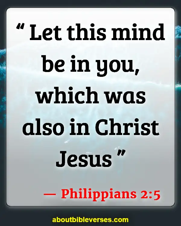 Bible Verses About Renewing Your Mind (Philippians 2:5)