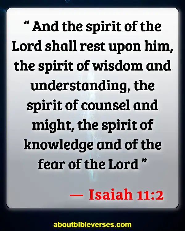 Bible Verses About Too Much Knowledge (Isaiah 11:2)