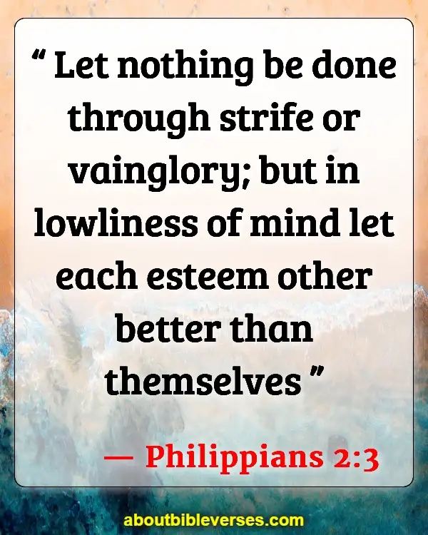 Bible Verses About Strife (Philippians 2:3)