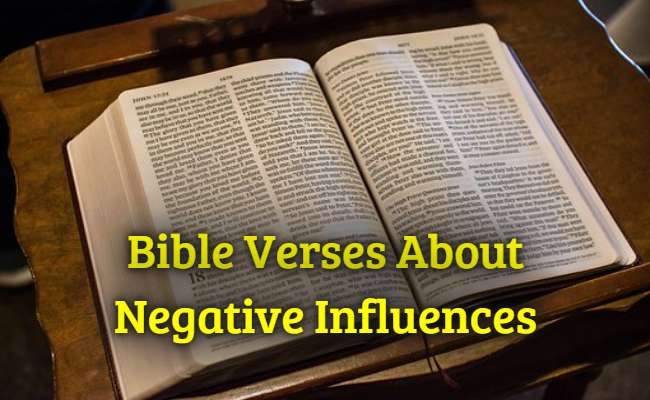 Bible Verses About Negative Influences