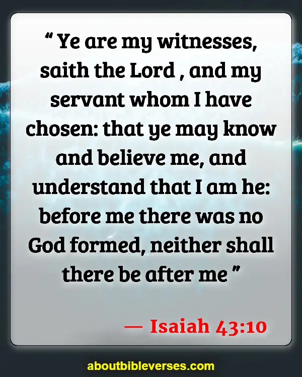 Bible Verses About Testimony (Isaiah 43:10)