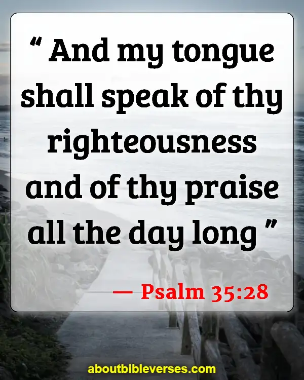 Bible Verses About Testimony (Psalm 35:28)