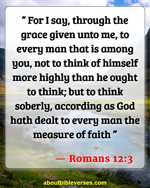 Bible Verses About Self-Awareness (Romans 12:3)