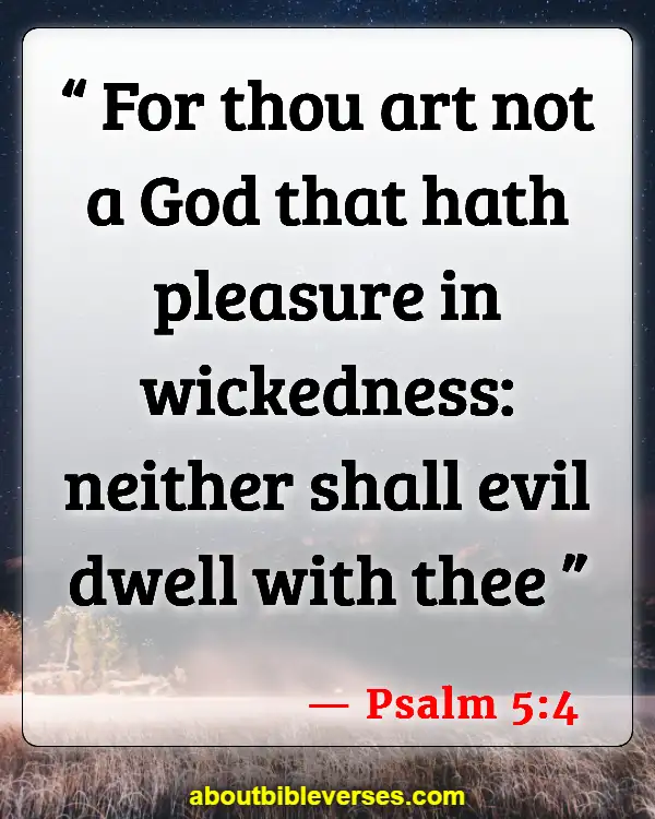 Bible Verses To Protect You From Evil (Psalm 5:4)