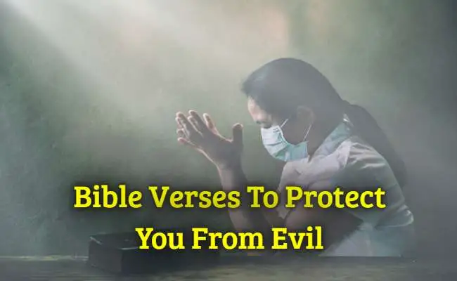 Bible Verses To Protect You From Evil