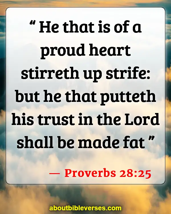 Scripture Of Consequences Of Pride (Proverbs 28:25)