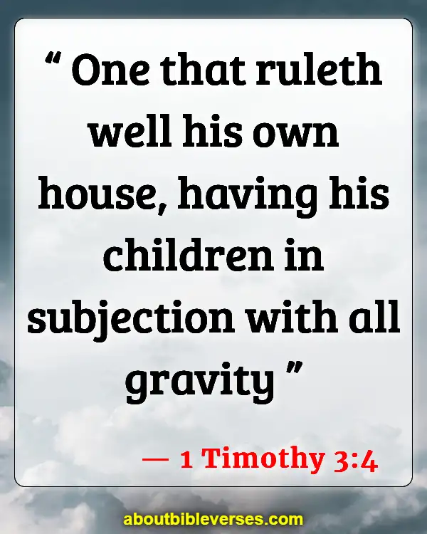 Bible Verses About Concern For The Family And Future Generations (1 Timothy 3:4)