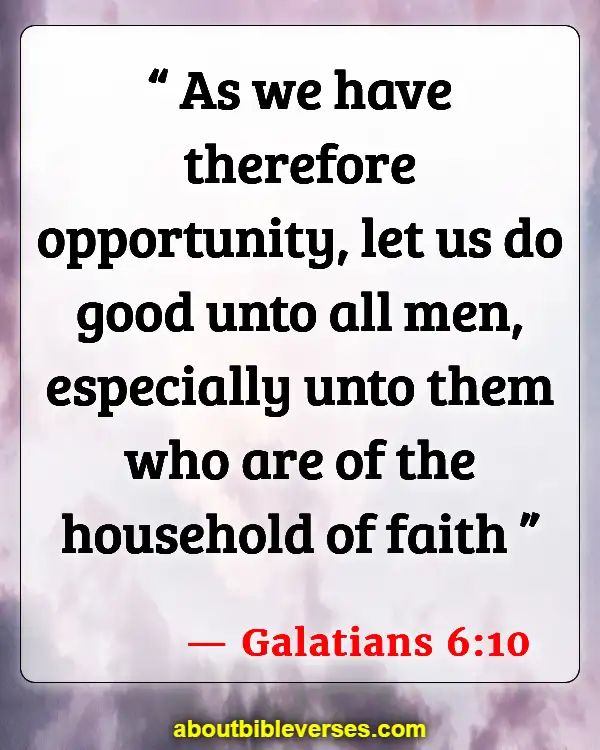 Bible Verses About Caring For Others (Galatians 6:10)