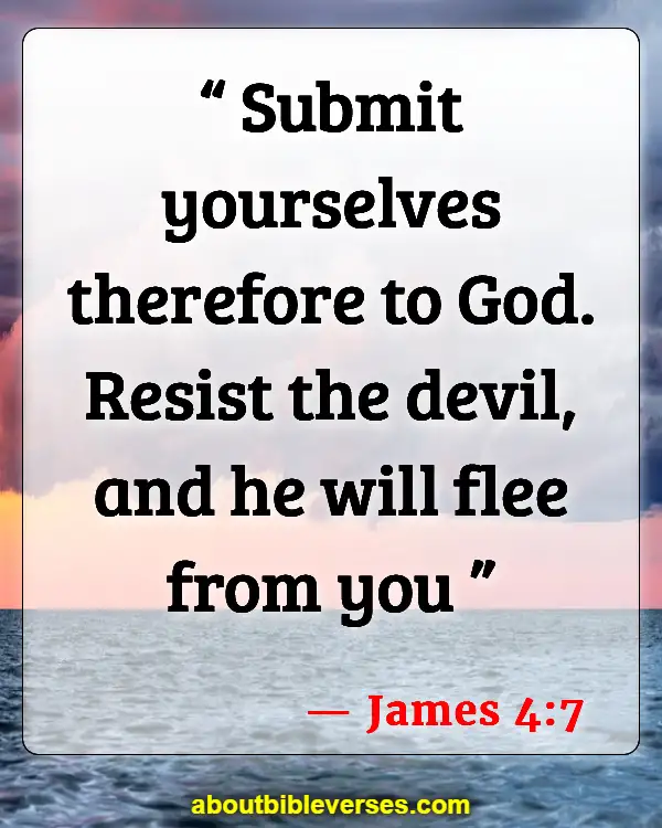 Bible Verses About Addiction Recovery (James 4:7)