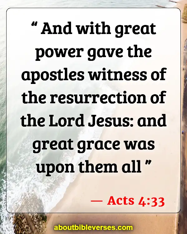 Bible Verses About Resurrection Of Jesus (Acts 4:33)