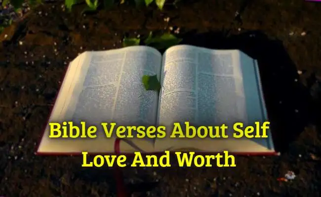 Bible Verses About Self Love And Worth