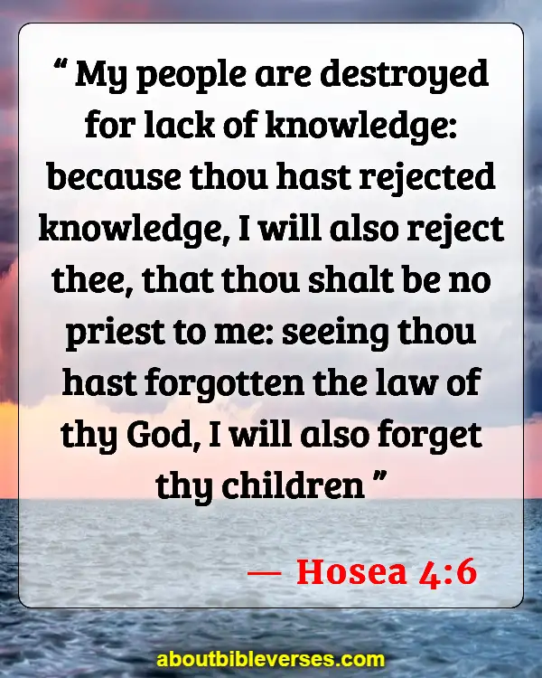 Bible Verses About Too Much Knowledge (Hosea 4:6)