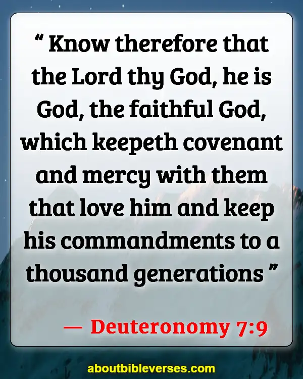 Bible Verses About Concern For The Family And Future Generations (Deuteronomy 7:9)