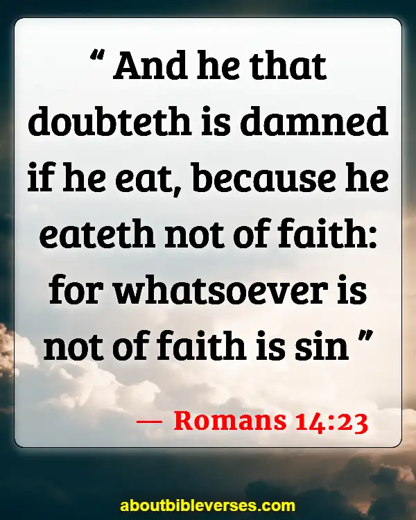 Bible Verses on Faith And Hope (Romans 14:23)