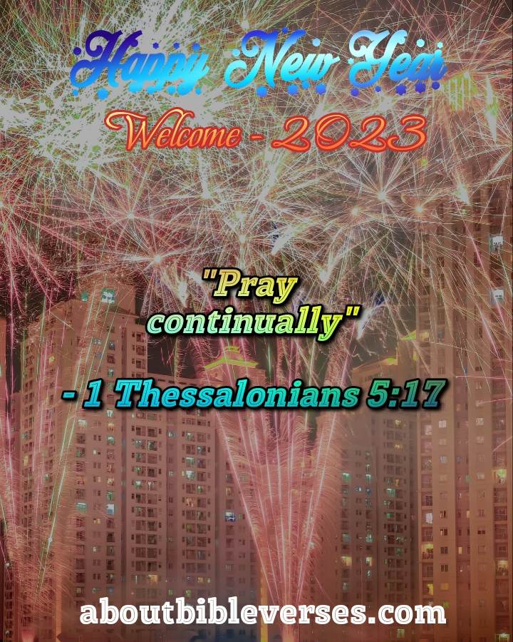 Happy New Year 2023 Bible Verse (1 Thessalonians 5:17)