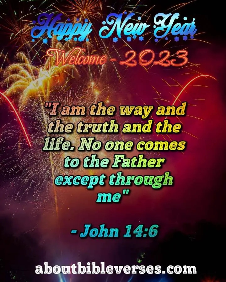 Happy New Year 2023 Bible Verse (John 14:6)