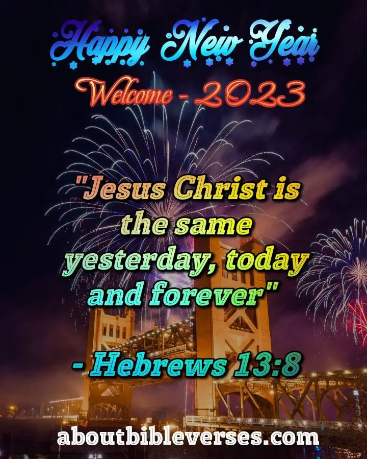 Happy New Year 2023 Bible Verse (Hebrews 13:8)