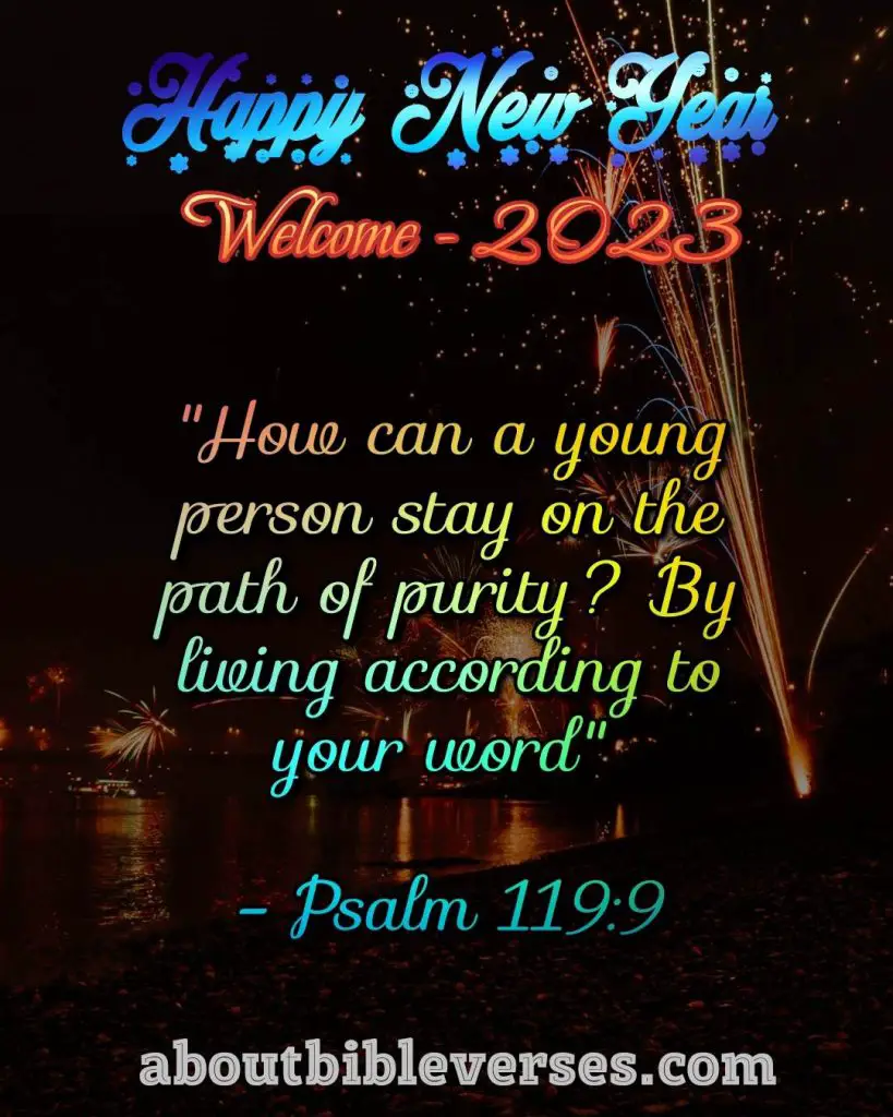 Happy New Year 2023 Bible Verse (Psalm 119:9)