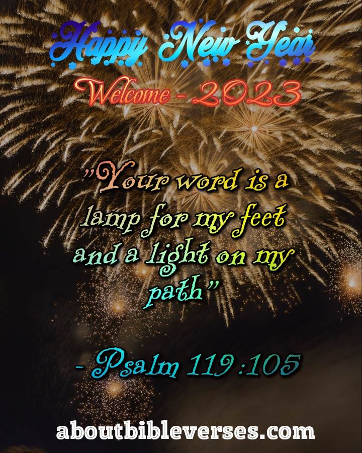 Happy New Year 2023 Bible Verse (Psalm 119:105)