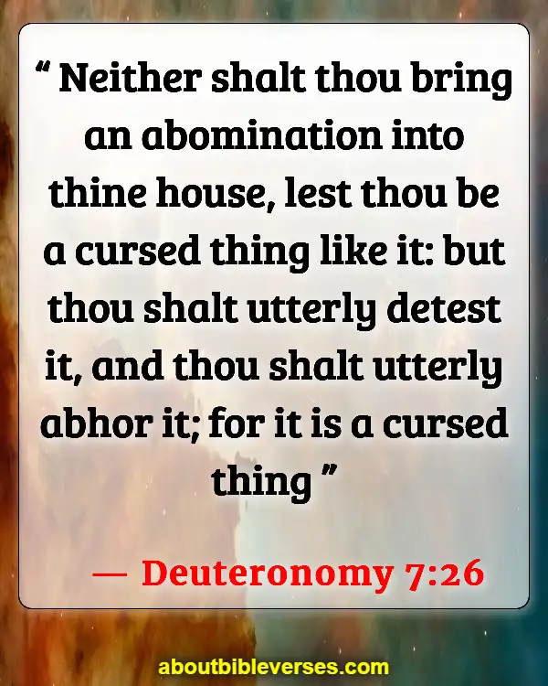Bible Verses About Abomination Of Desolation (Deuteronomy 7:26)