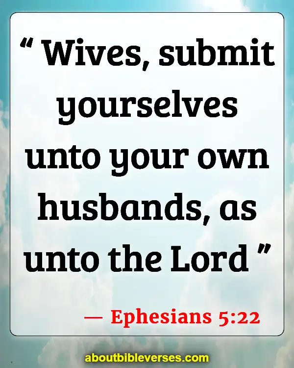Bible Verses About Husband And Wife Fighting (Ephesians 5:22)