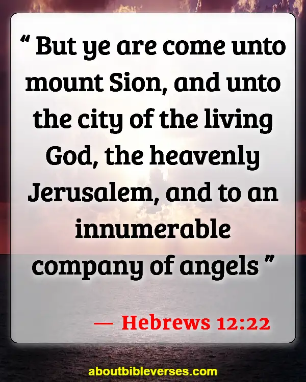 Bible Verses About Angels Watching Over You (Hebrews 12:22)