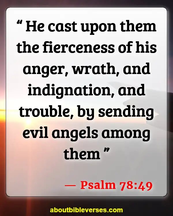 Bible Verses About Angels Watching Over You (Psalm 78:49)