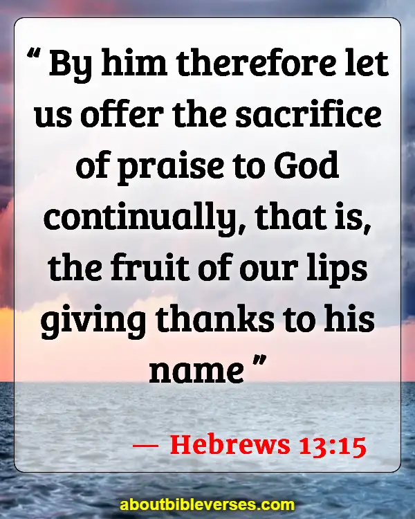 Bible Verses About Appreciation (Hebrews 13:15)